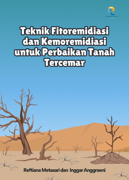 Teknik Fitoremidiasi dan Kemoremidiasi untuk Perbaikan Tanah Tercemar